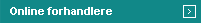 Online forhandlere