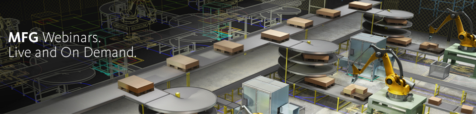 MFG Webinars. Live and On Demand.